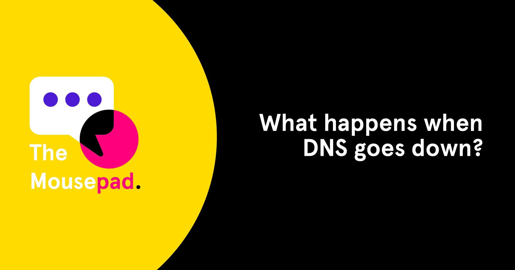 men-mice-what-happens-when-dns-goes-down